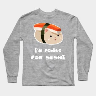 Feline for sushi Long Sleeve T-Shirt